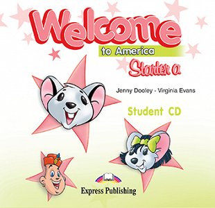 Welcome to America Starter a - Student's Audio CD
