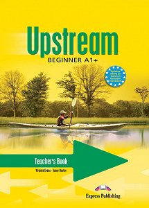 Upstream Beginner A1+ (1st Edition) - Teacher's Book (interleaved)