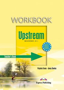 Upstream Beginner A1+ (1st Edition) - Workbook (Teacher's - overprinted)
