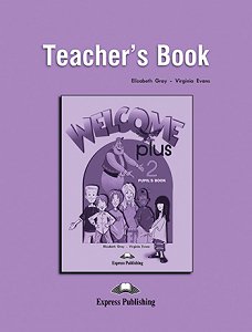 Welcome Plus 2  - Teacher's Pack