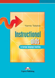 Instructional Aids in Foreign Language Teaching - Student's Book