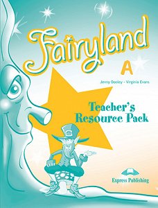 Fairyland A - Teacher's Resource Pack