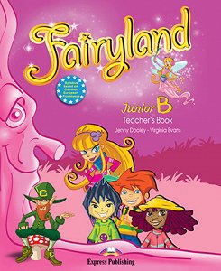 Fairyland Junior B  - Teacher's Book