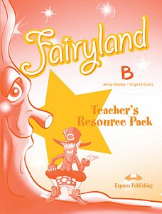 Fairyland B - Teacher's Resource Pack