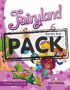 Fairyland 6 Primary 3rd Cycle - Teacher's Pack