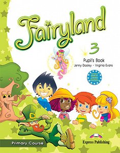 Fairyland 3 Primary Course - Pupil's Book