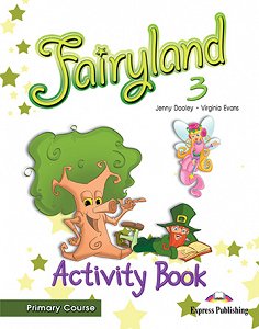 Fairyland 3 Primary Course - Activity Book