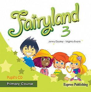 Fairyland 3 Primary Course - Pupil's Audio CD