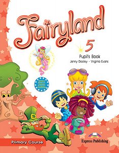 Fairyland 5 Primary Course - Pupil's Book
