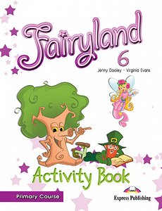 Fairyland 6 Primary Course - Activity Book