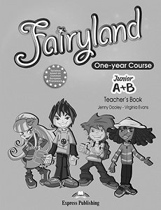 Fairyland Junior A+B  - Teacher's Book
