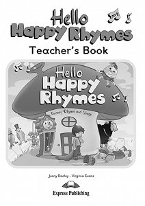 Hello Happy Rhymes - Teacher's Book