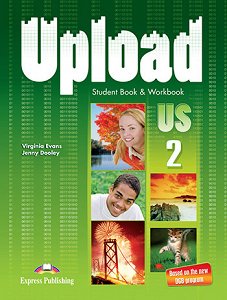 Upload US 2 - Student's Book & Workbook