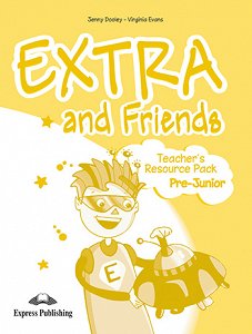 Extra and Friends Pre-Junior - Teacher's Resource Pack