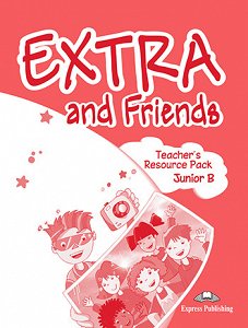 Extra and Friends Junior B - Teacher's Resource Pack