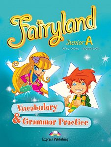 Fairyland Junior A - Vocabulary & Grammar Practice