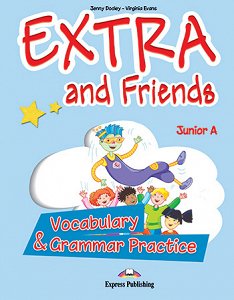 Extra and Friends Junior A - Vocabulary & Grammar Practice