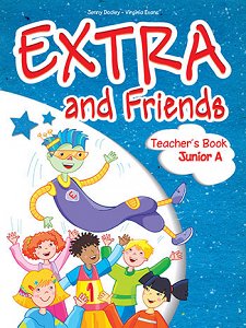 Extra and Friends Junior A - Teacher's Book