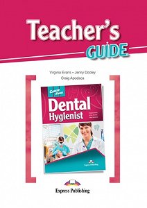 Career Paths: Dental Hygienist - Teacher's Guide
